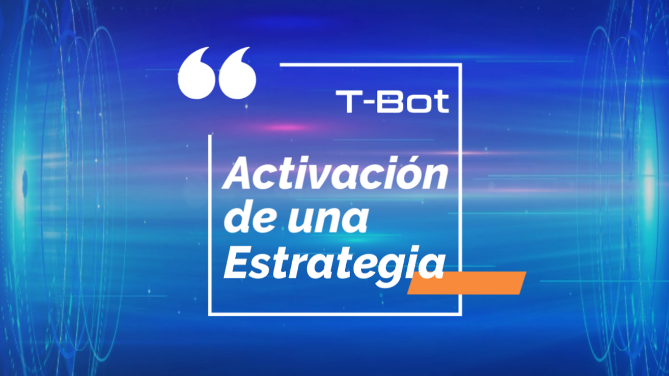 Activación de un T-Bot